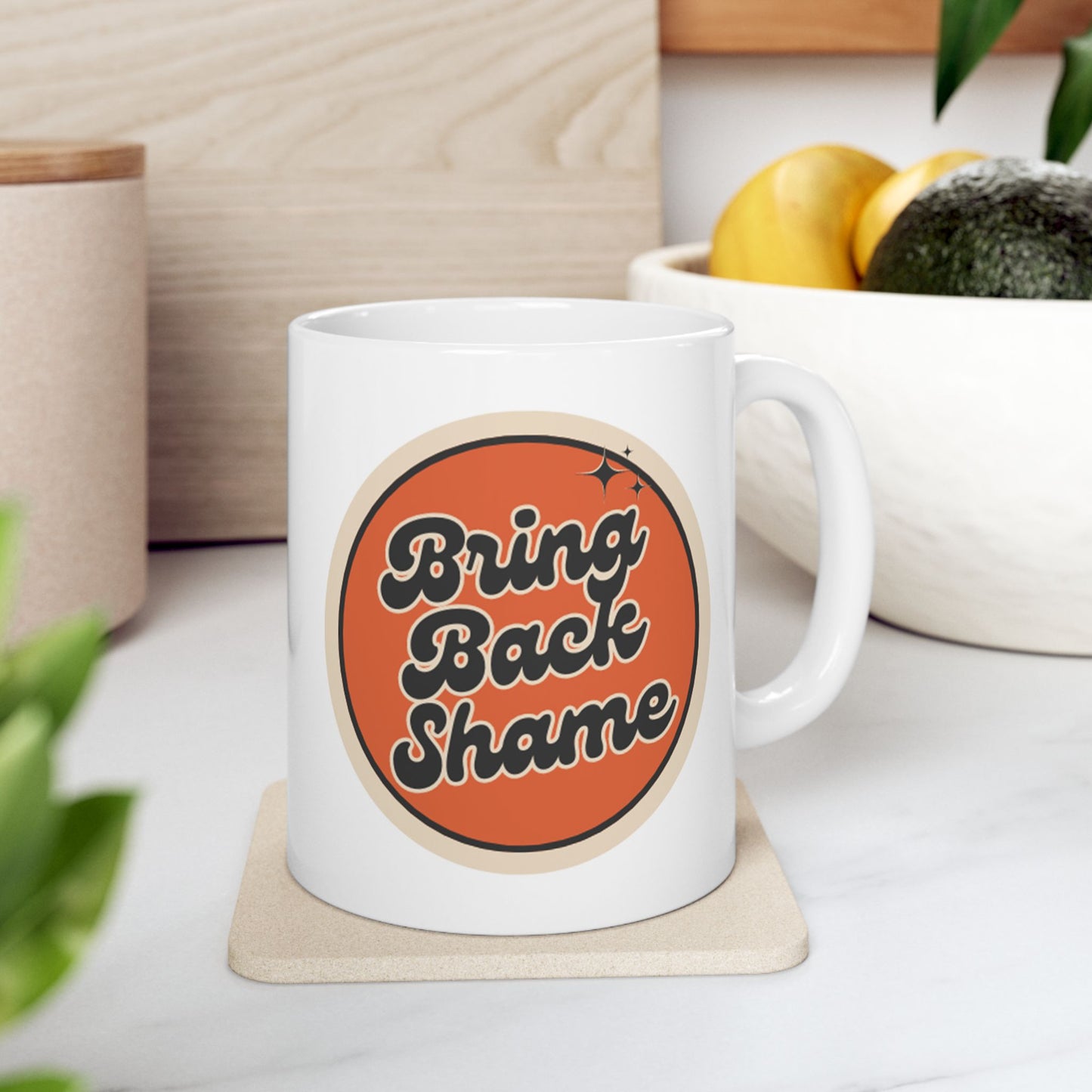 Bring Back Shame Mug (11oz)