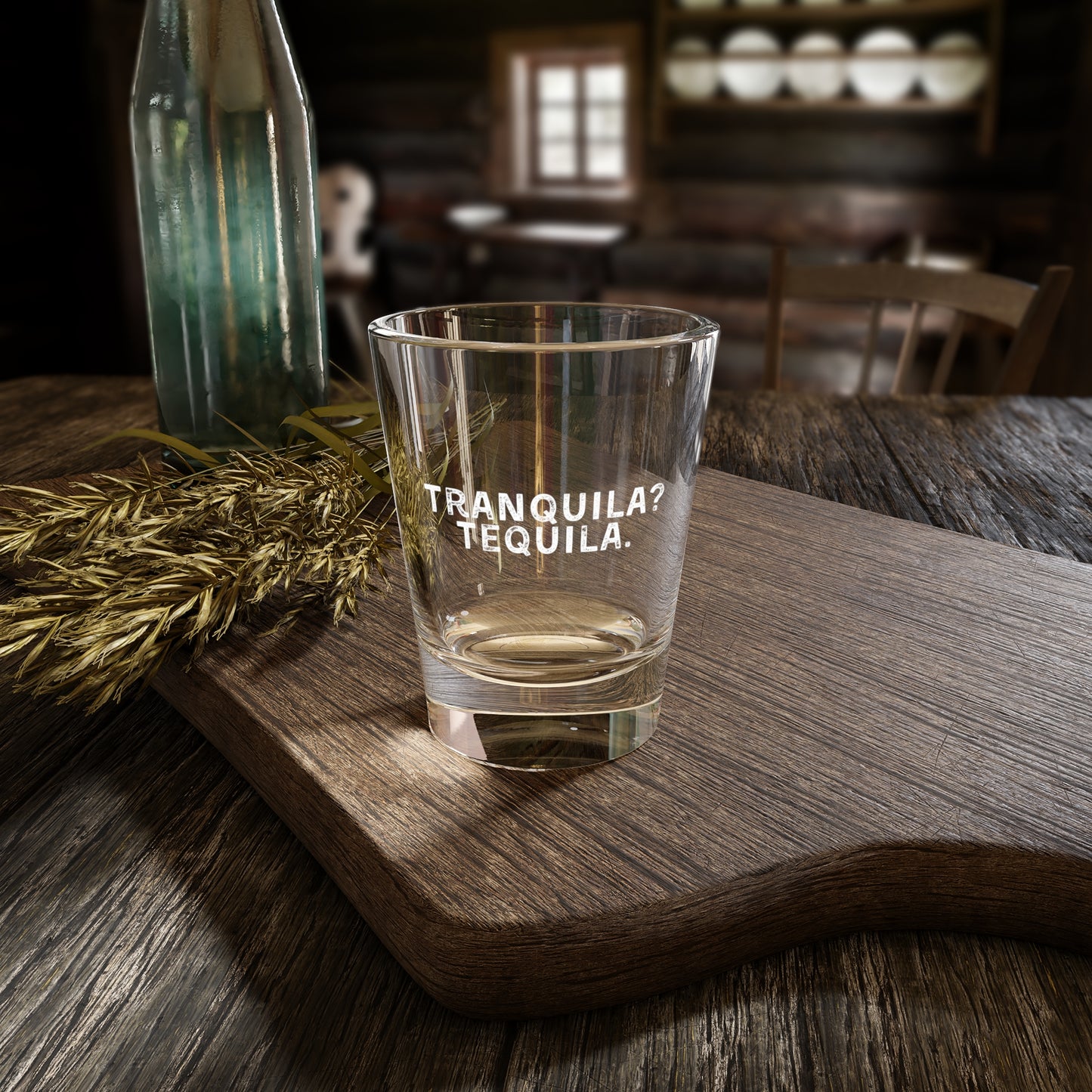 Tranquila? Tequila. Shot Glass (1.5oz)