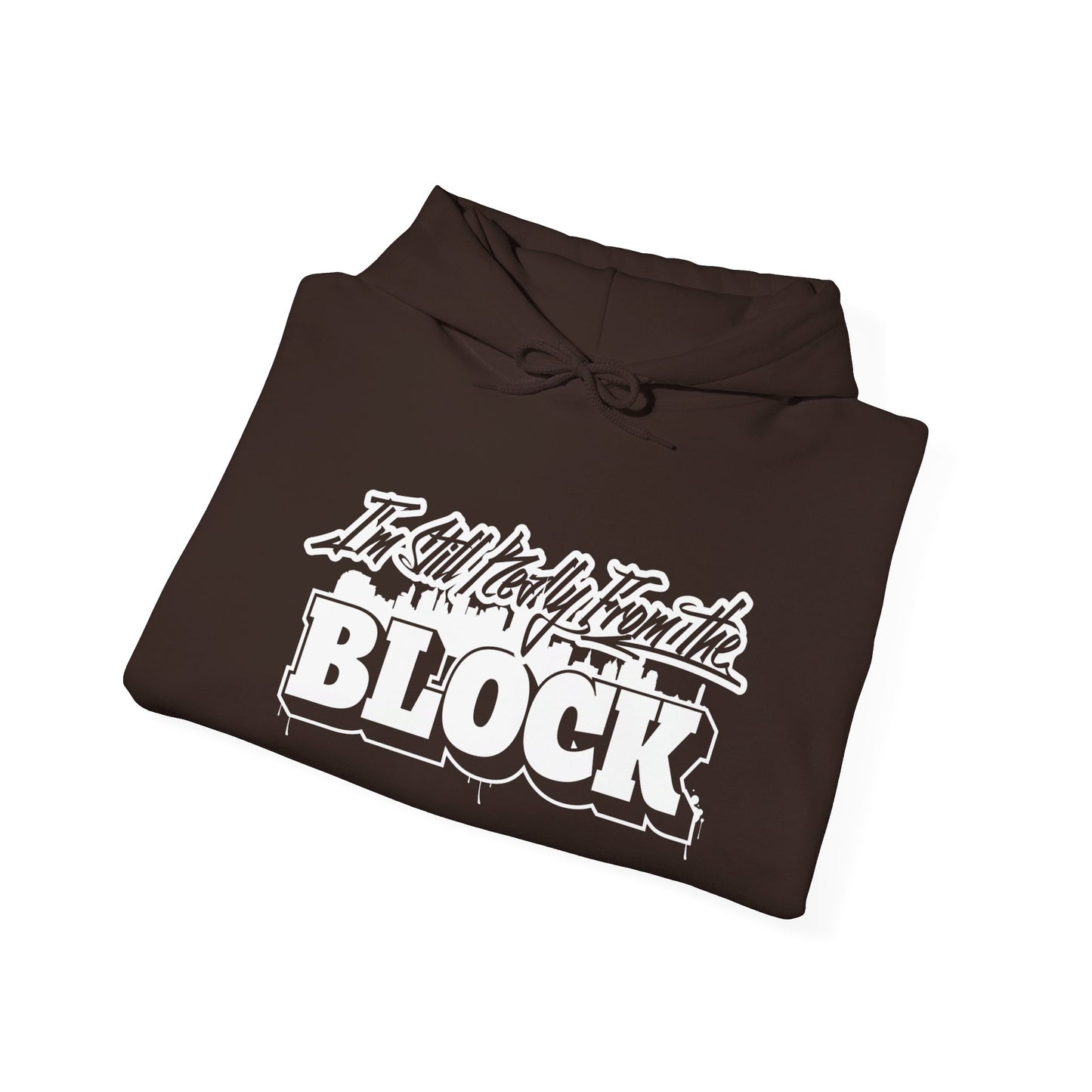 I'm Still Really From The Block Unisex Heavy Blend™ Gildan Hooded Sweatshirt
