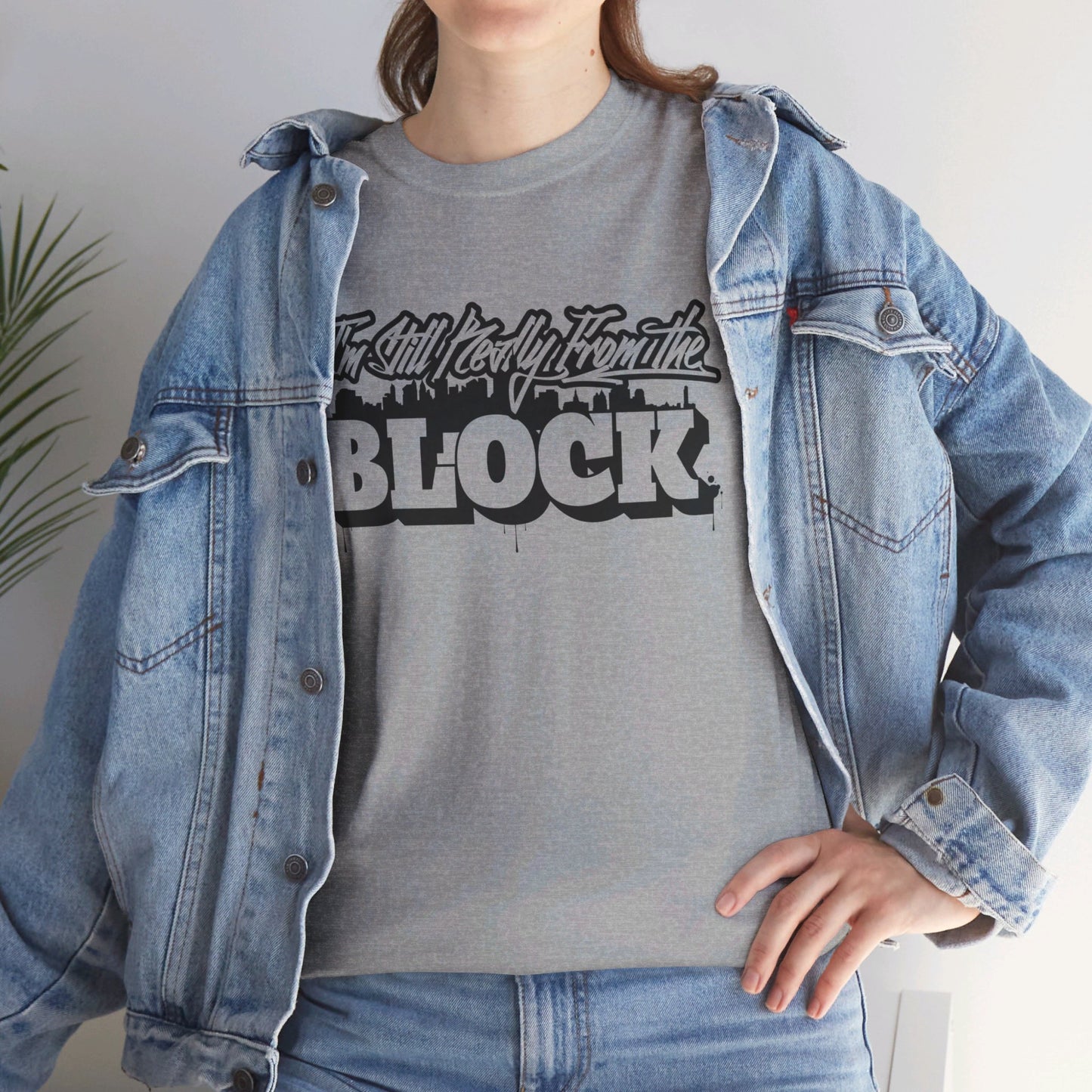 I'm Still Really From The Block Unisex Gildan Cotton Tee