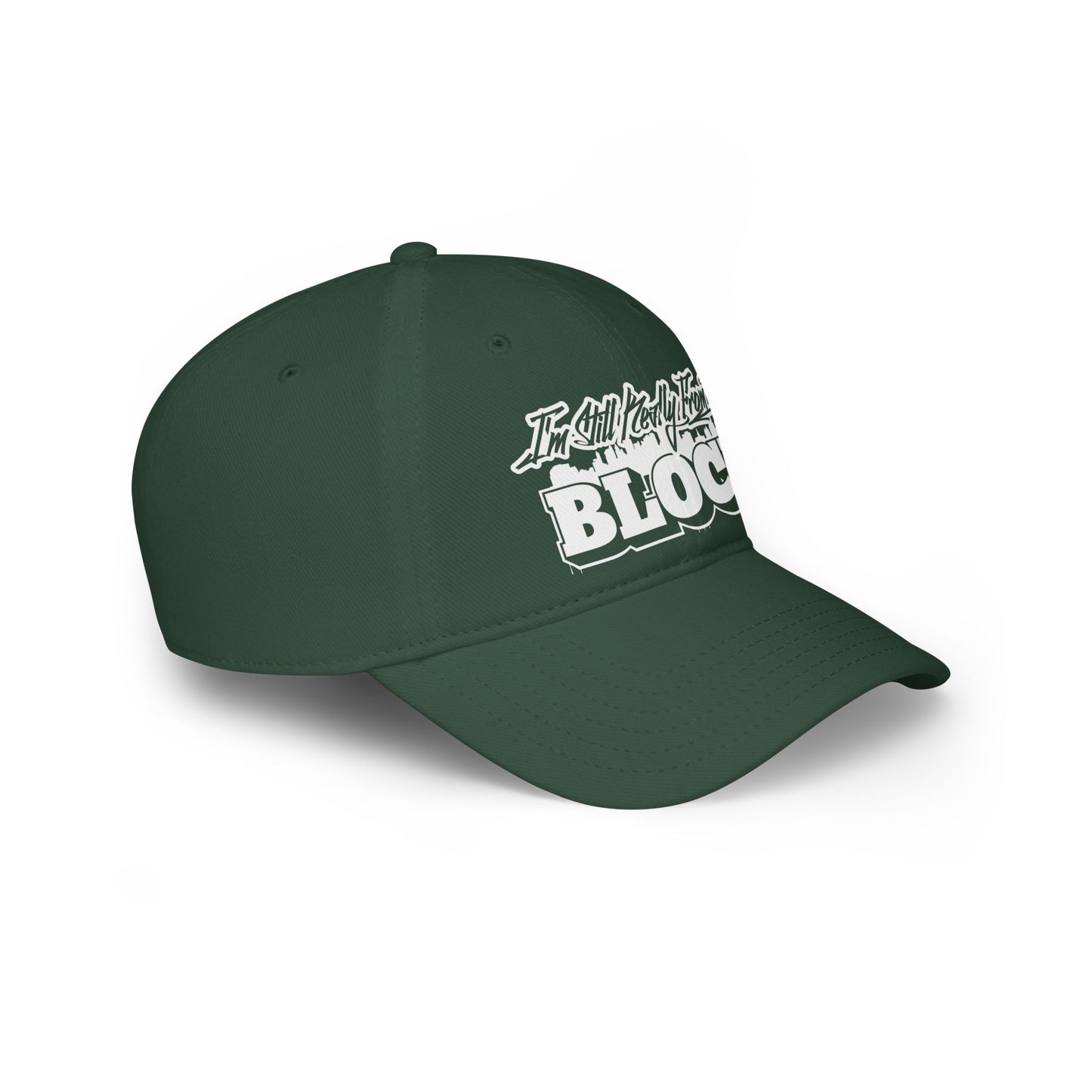 I'm Still Really From The Block Baseball Cap
