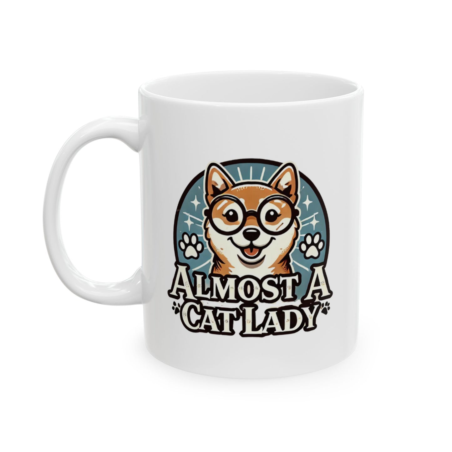 Almost A Cat Lady (11oz)