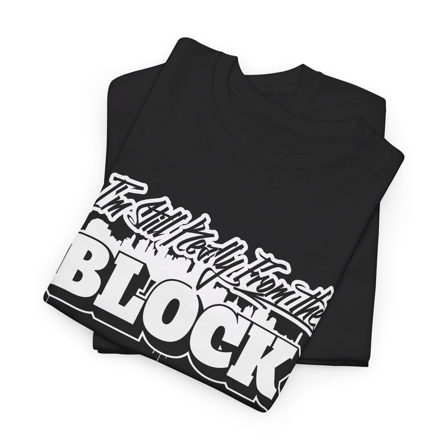 I'm Still Really From The Block Unisex Gildan Cotton Tee