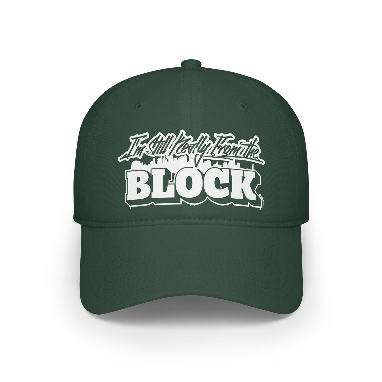 I'm Still Really From The Block Baseball Cap