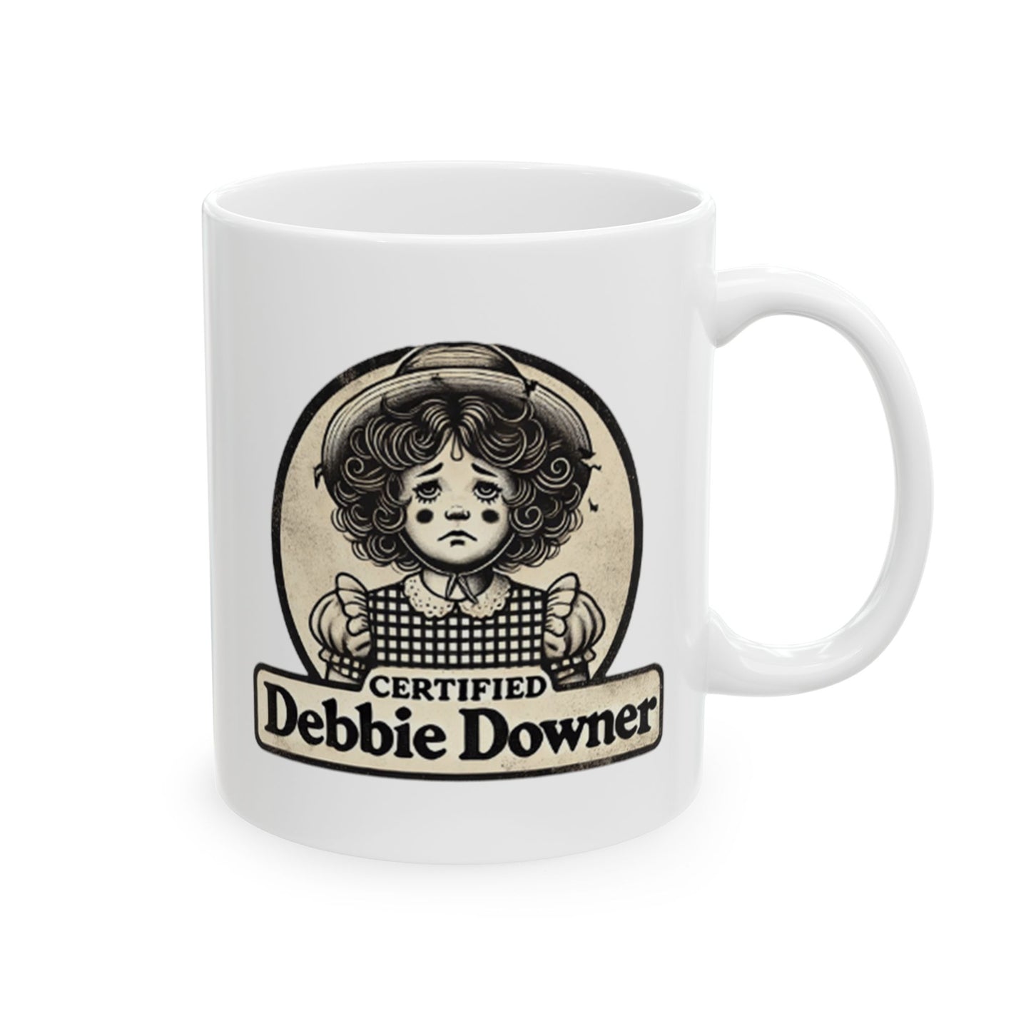 Certified Debbie Downer Mug (11oz)