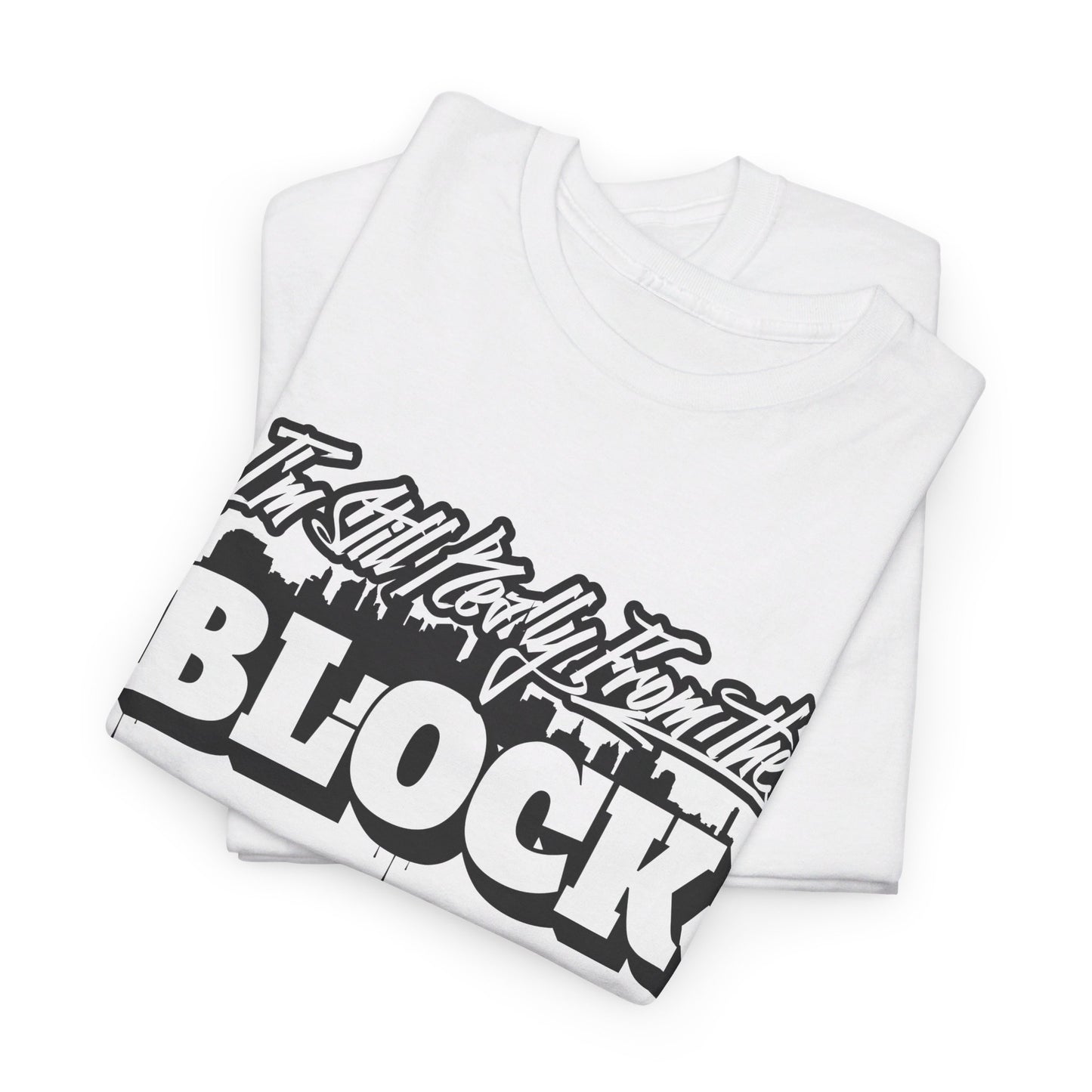 I'm Still Really From The Block Unisex Gildan Cotton Tee