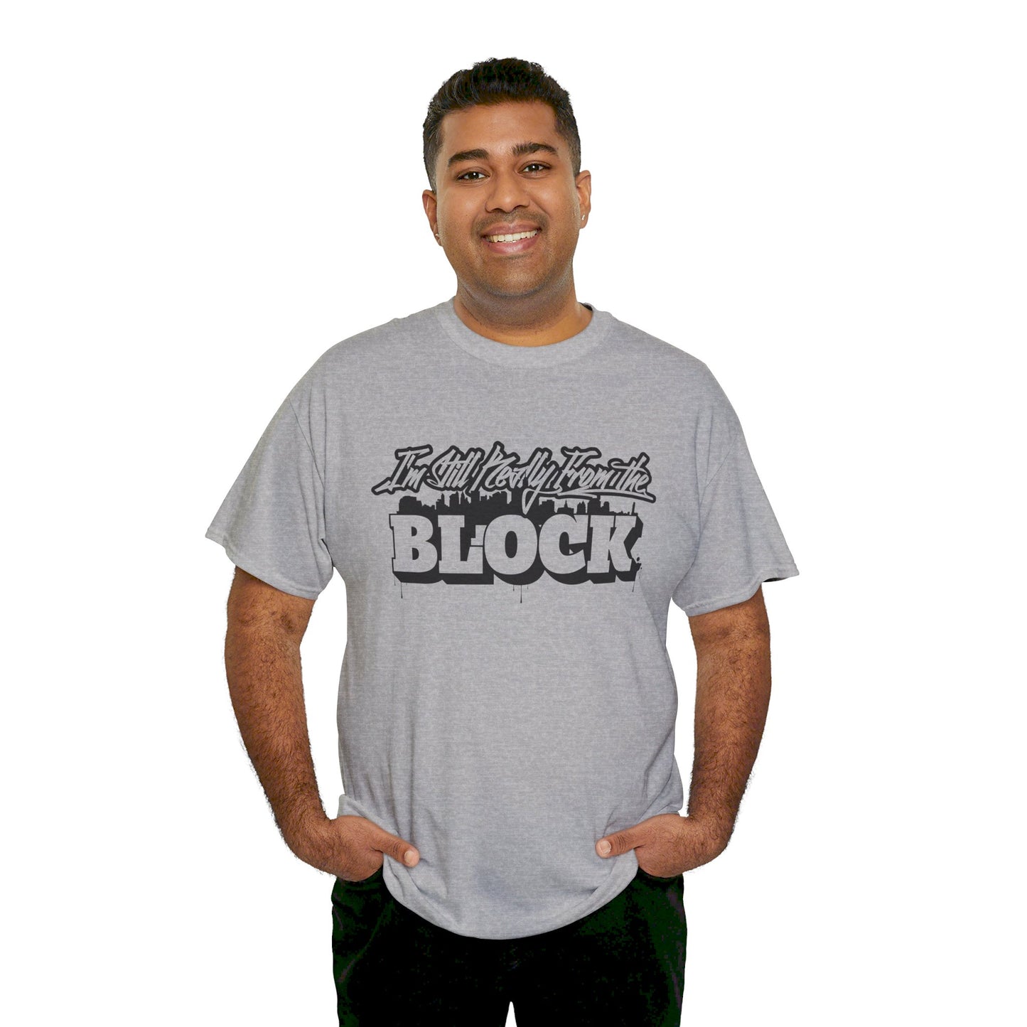 I'm Still Really From The Block Unisex Gildan Cotton Tee