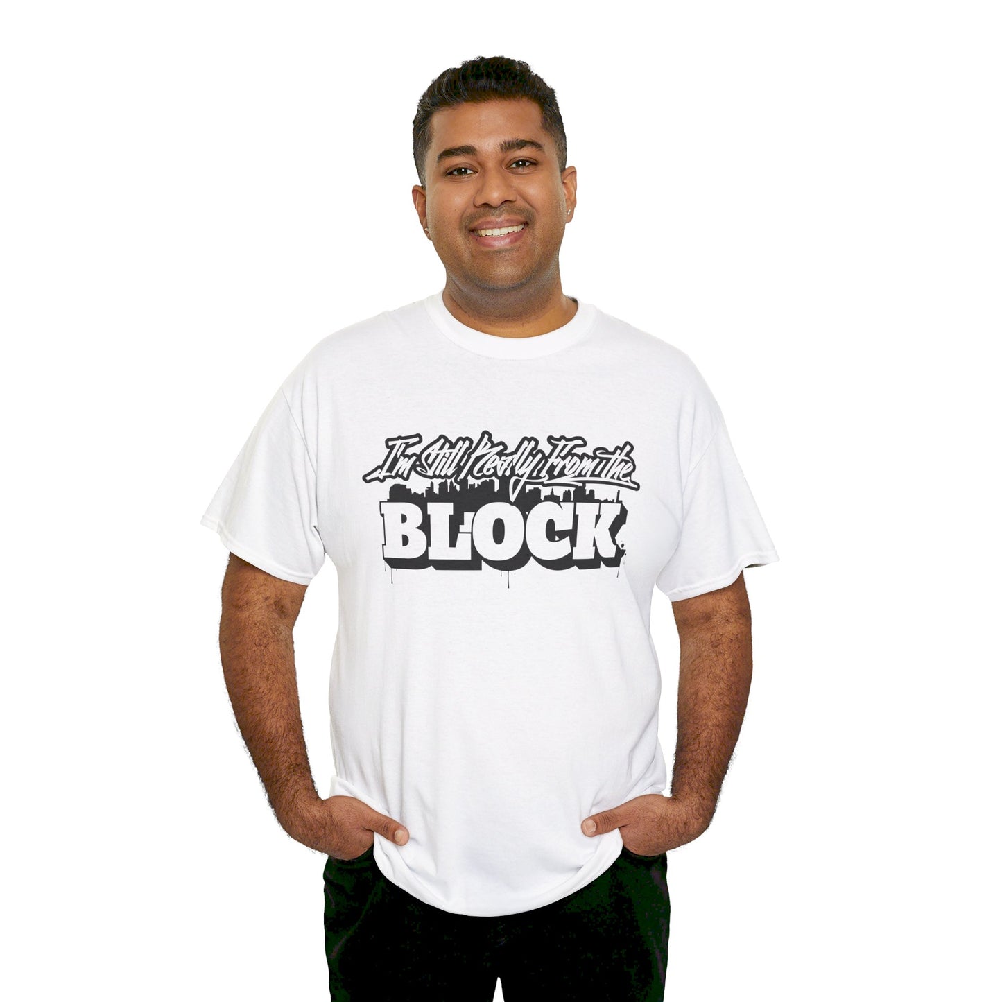 I'm Still Really From The Block Unisex Gildan Cotton Tee
