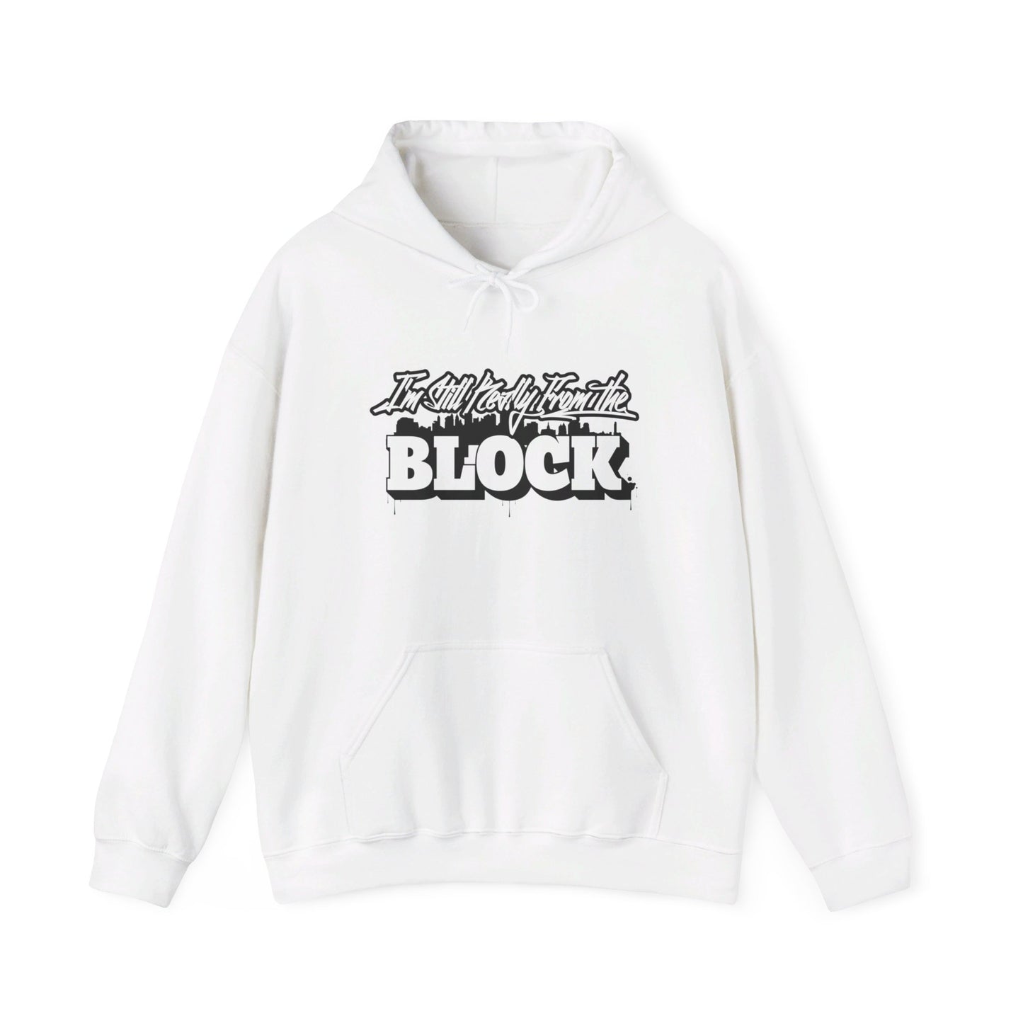 I'm Still Really From The Block Unisex Heavy Blend™ Gildan Hooded Sweatshirt