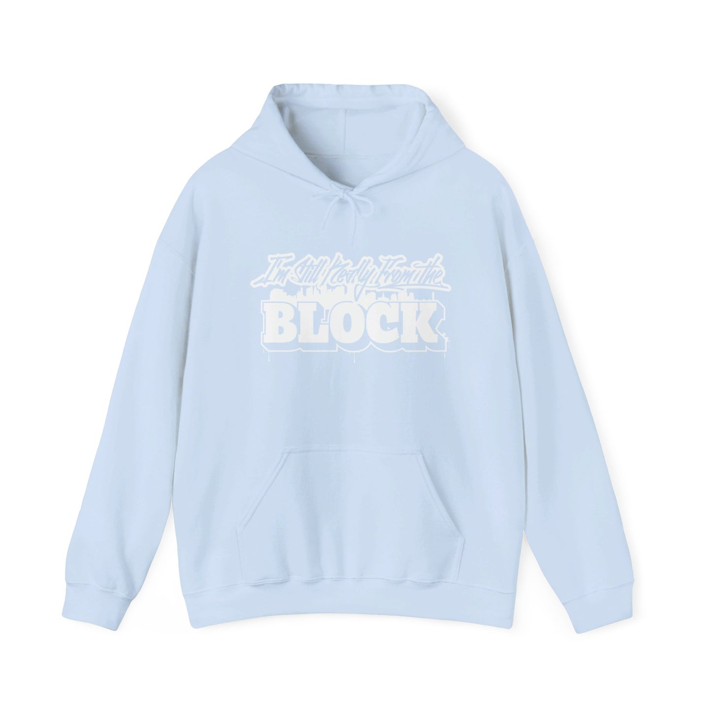 I'm Still Really From The Block Unisex Heavy Blend™ Gildan Hooded Sweatshirt