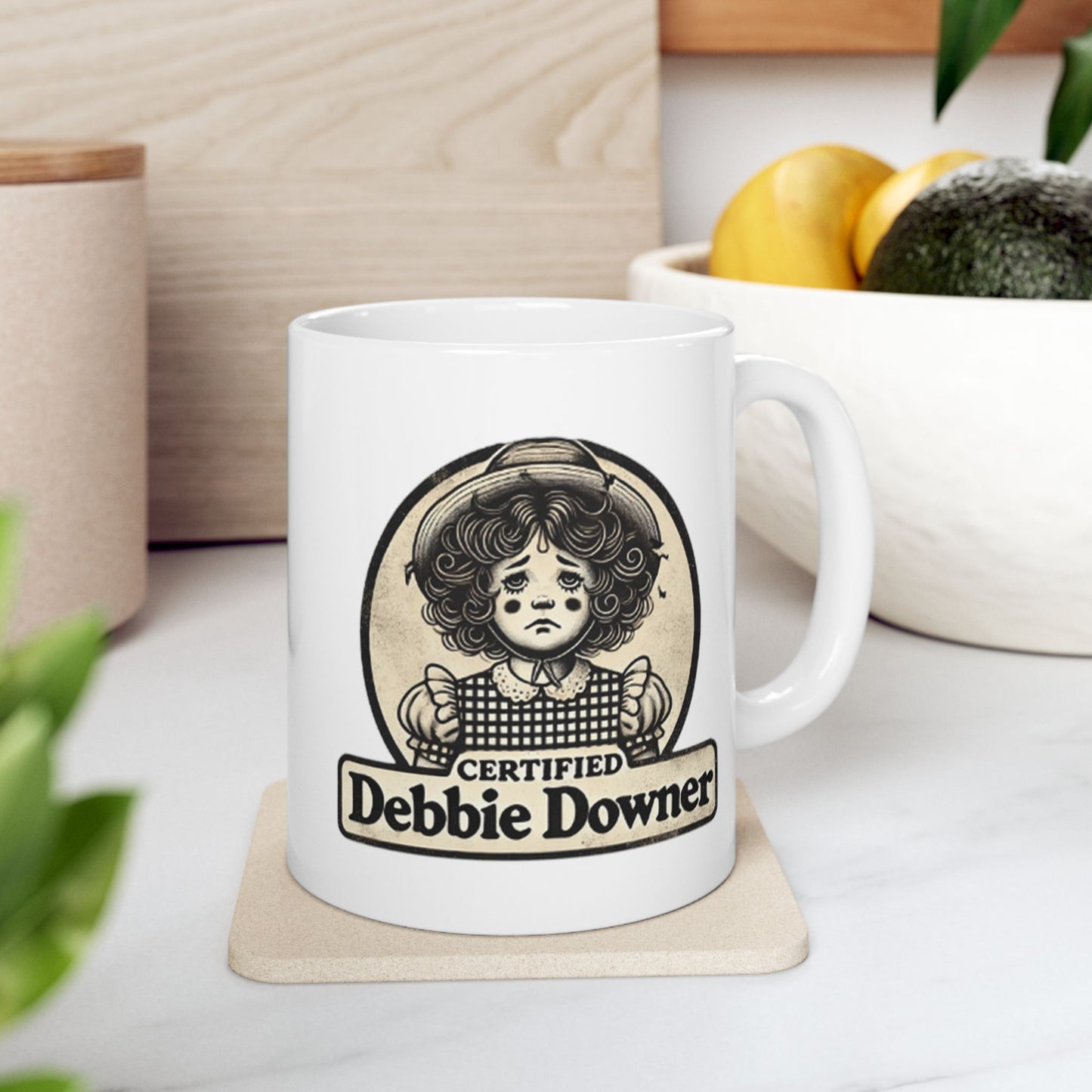 Certified Debbie Downer Mug (11oz)