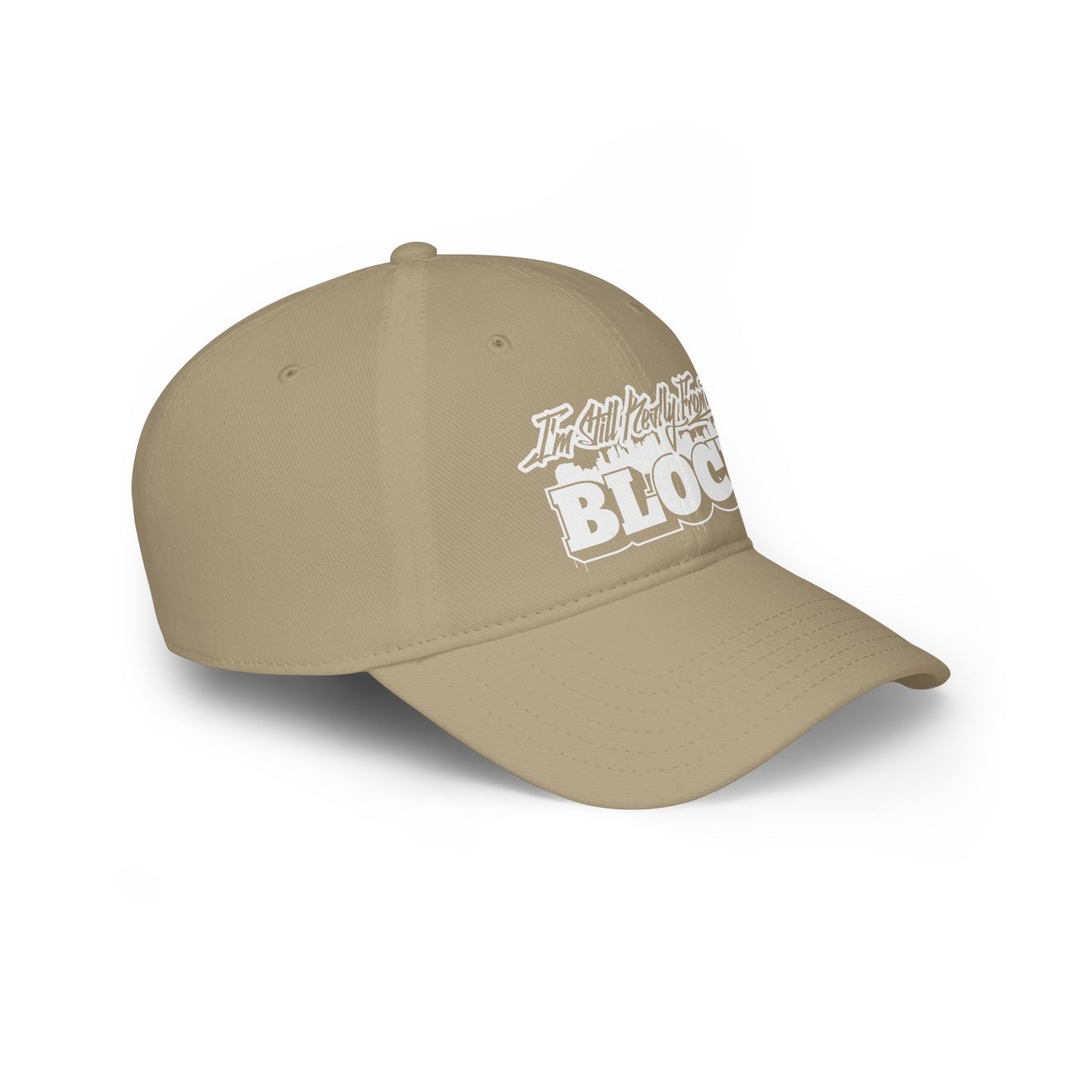 I'm Still Really From The Block Baseball Cap